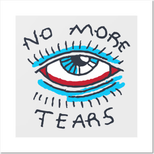 No More Tears Posters and Art